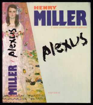Plexus : 2. kniha volné trilogie Růžové ukřižování - Henry Miller (1995, Votobia) - ID: 523267