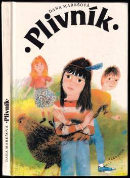 Dana Marešová: Plivník