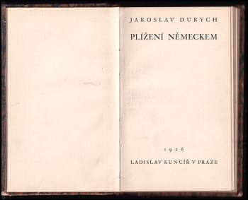 Jaroslav Durych: Plížení Německem