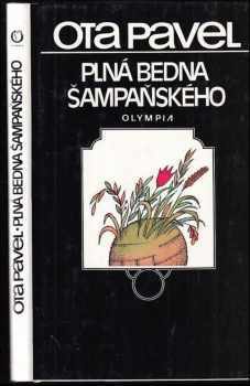 Plná bedna šampaňského - Ota Pavel (1990, Olympia) - ID: 798751