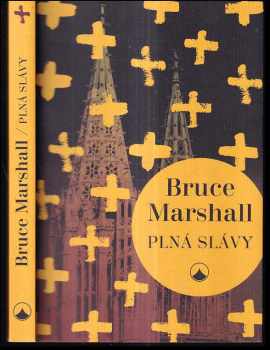 Bruce Marshall: Plná slávy