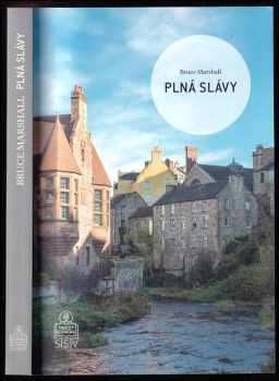 Bruce Marshall: Plná slávy