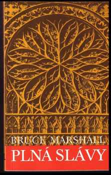 Bruce Marshall: Plná slávy