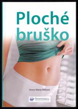 Anne-Marie Millard: Ploché bruško