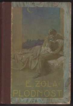 Émile Zola: Plodnost. Díl I