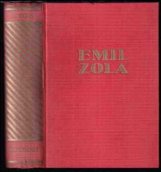 Émile Zola: KOMPLET Émile Zola 6X Lidská bestie + Rozvrat + Země + Germinal + Plodnost + Práce