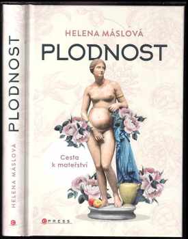 Helena Máslová: Plodnost