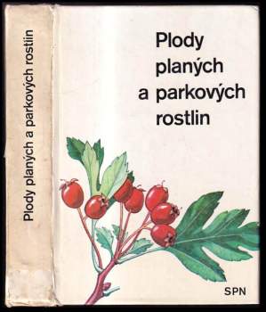 Plody planých a parkových rostlin : kapesní atlas