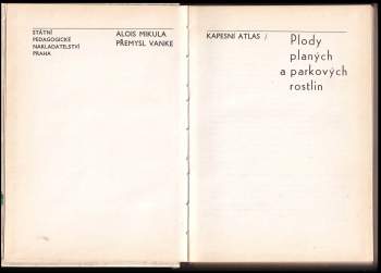 Alois Mikula: Plody planých a parkových rostlin