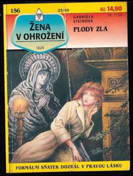 Gabriela Stein: Plody zla