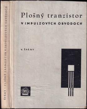 Viktor Špány: Plošný tranzistor v impulzových obvodoch