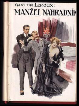 Gaston Leroux: Manžel náhradník