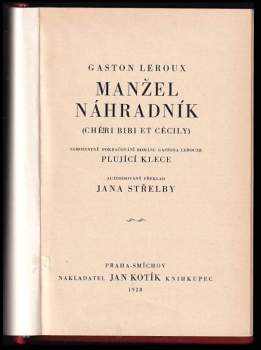 Gaston Leroux: Manžel náhradník