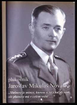 Plukovník Jaroslav Mikuláš Novák