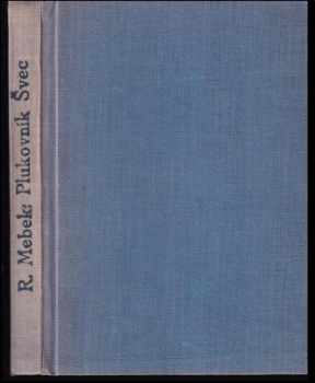 Rudolf Medek: Plukovník Švec