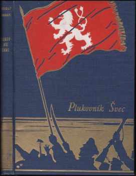 Plukovník Švec : drama o třech dějstvích - Rudolf Medek (1930, Jos. R. Vilímek) - ID: 306018