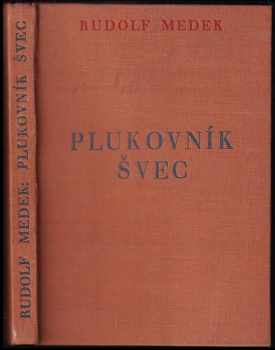 Rudolf Medek: Plukovník Švec