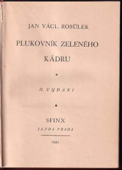 Jan Václav Rosůlek: Plukovník zeleného kádru