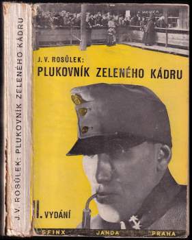 Jan Václav Rosůlek: Plukovník zeleného kádru