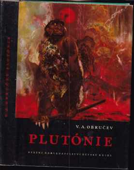 Plutónie - Vladimir Afanasjevič Obručev (1961, Státní nakladatelství dětské knihy) - ID: 176938
