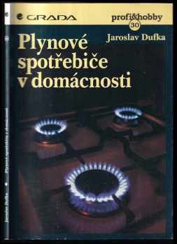 Jaroslav Dufka: Plynové spotřebiče v domácnosti