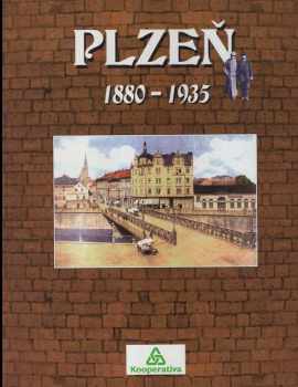 Petr Mazný: Plzeň 1880-1935
