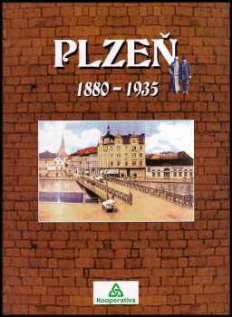 Petr Mazný: Plzeň 1880-1935 + Plzeň 1935 - 1965