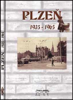 Petr Mazný: Plzeň 1935-1965