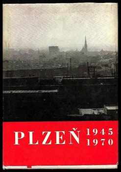 Hynek Gloser: Plzeň 1945-1970,Publikace o čtvrt stoletém vývoji města