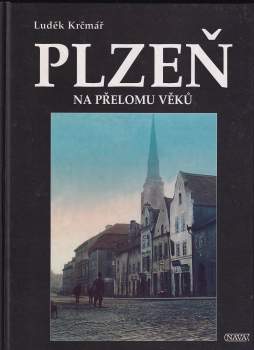 Plzeň na přelomu věků