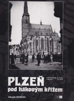 Plzeň pod hákovým křížem