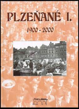 Petr Mazný: Plzeňané 1900-2000