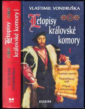 Vlastimil Vondruška: Plzeňské mordy ; Nepohřbený rytíř ; Případ s alchymistou