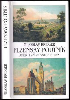 Plzeňský poutník, aneb, Plzní ze všech stran