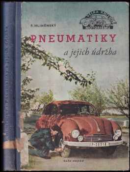Pneumatiky a jejich údržba - František Hliněnský (1953, Naše vojsko) - ID: 727999