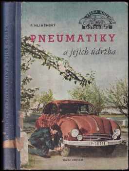 František Hliněnský: Pneumatiky a jejich údržba