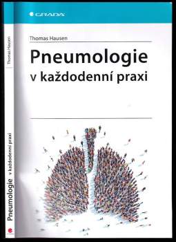 Thomas Hausen: Pneumologie v každodenní praxi