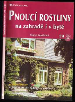 Pnoucí rostliny na zahradě i v bytě