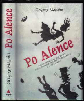 Gregory Maguire: Po Alence