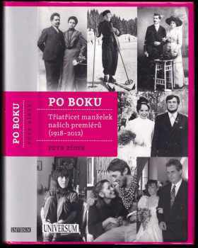 Petr Žídek: Po boku : třiatřicet manželek našich premiérů (1918-2012)