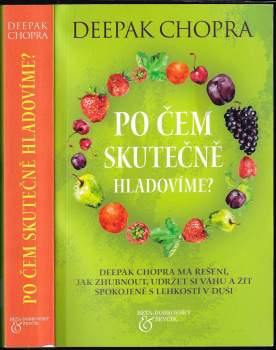 Po čem skutečně hladovíme?
