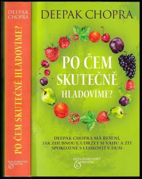 Po čem skutečně hladovíme?