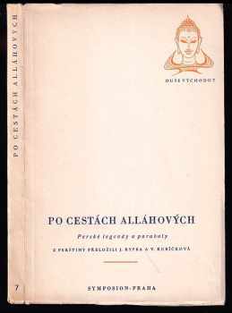 Po cestách Alláhových : perské legendy a paraboly (1949, Symposion) - ID: 630047