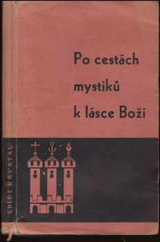 Po cestách mystiků k lásce Boží