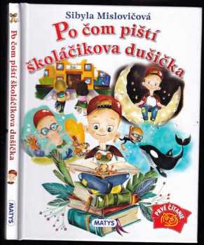Po čom piští školáčikova dušička