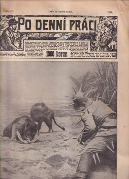 Karel O Kubálek: Po denní práci Ročník 1914 KONVOLUT 47 ČÍSEL