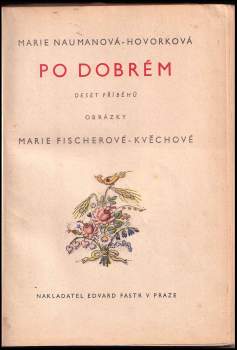 Marie Naumanová-Hovorková: Po dobrém