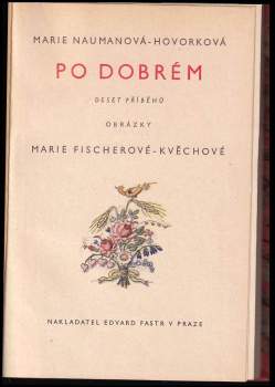 Marie Naumanová-Hovorková: Po dobrém