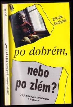 Po dobrém nebo po zlém?