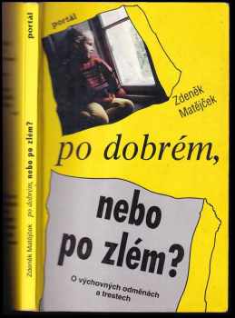 Zdeněk Matějček: Po dobrém, nebo po zlém?